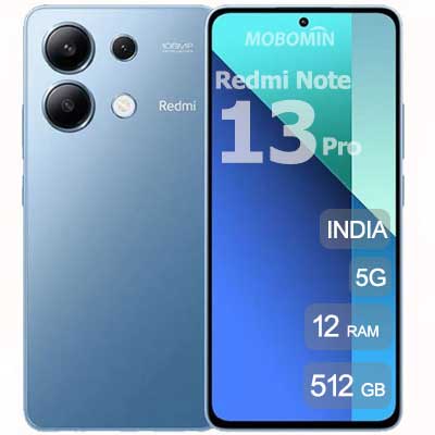 Xiaomi Redmi Note 13 Pro 5G 512GB RAM12 INDIA